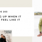 203. Leveling Up When it Doesn’t Feel Like it