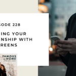 228. Defining Your Relationship with Screens