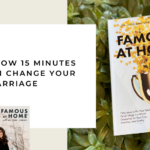 FAH #12: How 15 Minutes a Day Can Change Your Marriage