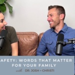 Safety: Words That Matter For Your Family